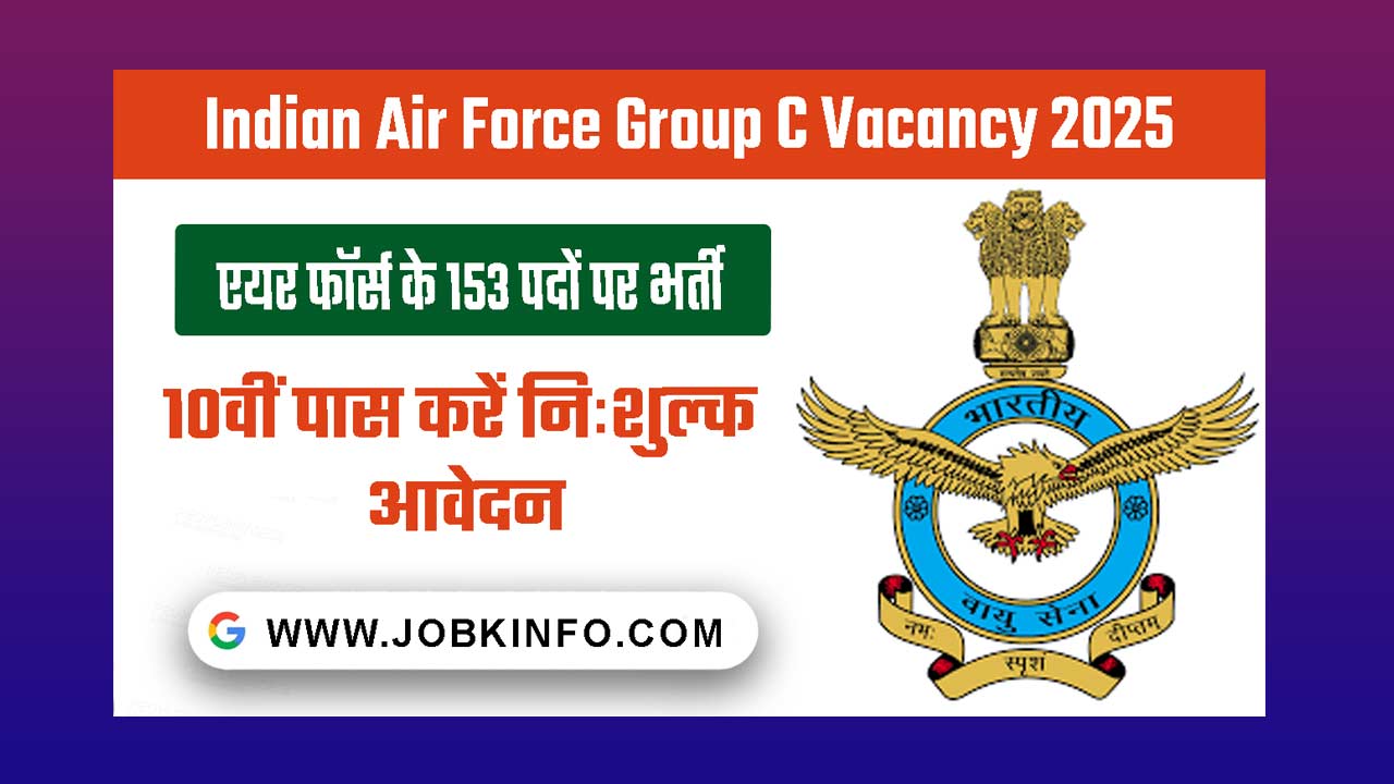 Indian Air Force Group C Vacancy 2025