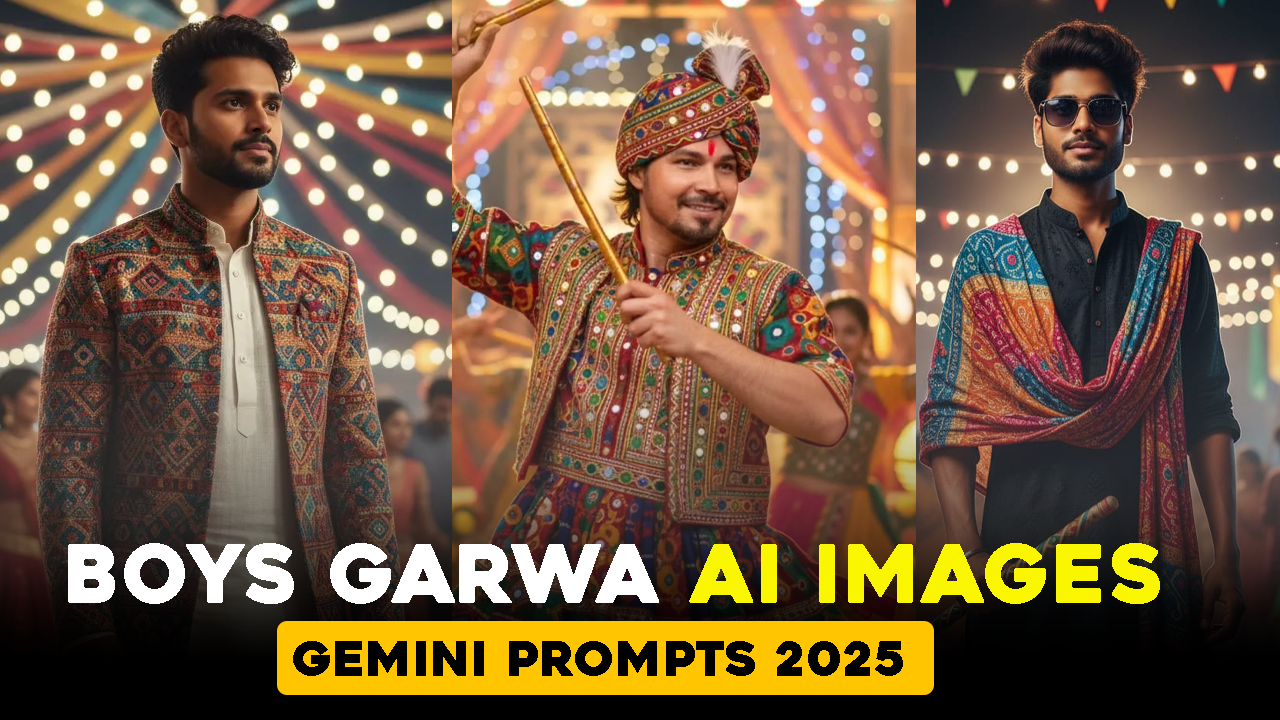 Garwa Style Images For Boys | Gemini Prompts 2025